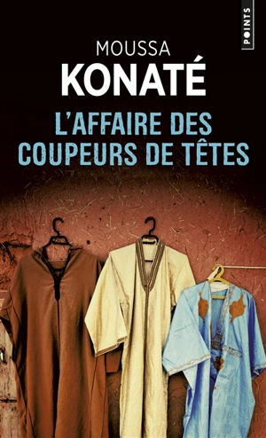 L'affaire des coupeurs de têtes - Moussa Konaté