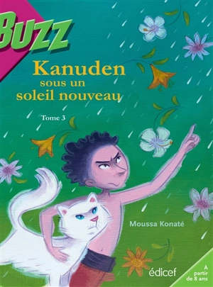 Kanuden à l'assaut des tyrans. Vol. 3. Kanuden sous un soleil nouveau - Moussa Konaté