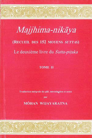 Majjhima Nikaya : Tome II - Môhan Wijayaratna