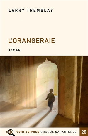 L'orangeraie - Larry Tremblay