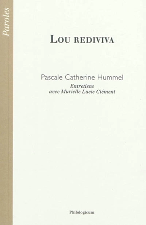 Lou rediviva : entretiens avec Murielle Lucie Clément - Pascale Hummel-Israel