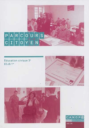 Parcours citoyen : éducation civique 3e, ECJS 1re