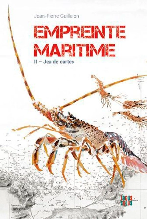 Empreinte maritime. Vol. 2. Partie de cartes - Jean-Pierre Guilleron