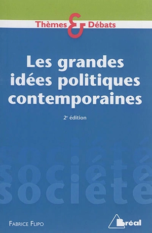 Les grandes idées politiques contemporaines - Fabrice Flipo