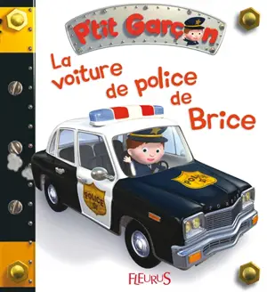 La voiture de police de Brice - Nathalie Bélineau