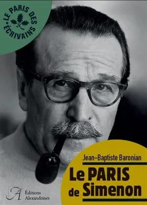 Le Paris de Simenon - Jean-Baptiste Baronian