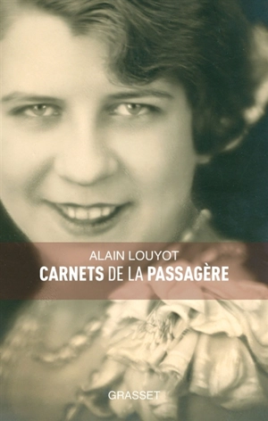 Carnets de la passagère - Alain Louyot