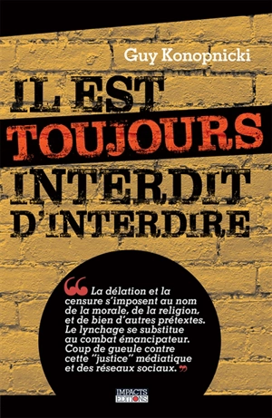 Il est toujours interdit d'interdire - Guy Konopnicki