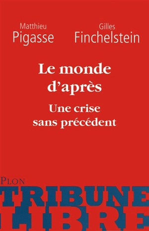 Le monde d'après : une crise sans précédent - Matthieu Pigasse