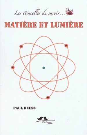 Matière et lumière - Paul Reuss