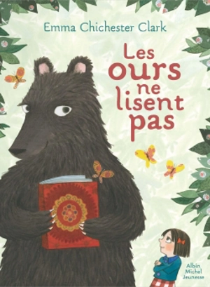 Les ours ne lisent pas ! - Emma Chichester Clark