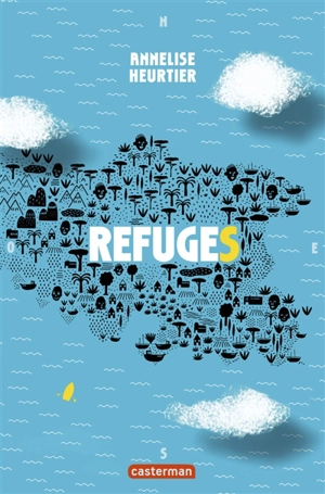 Refuges - Annelise Heurtier