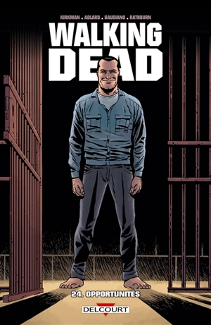 Walking dead. Vol. 24. Opportunités - Robert Kirkman