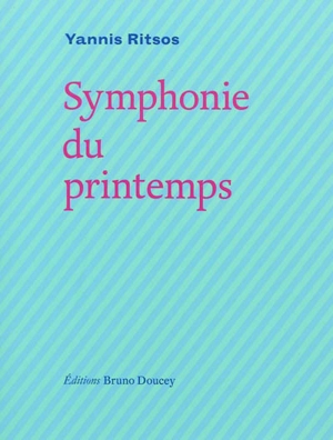 Symphonie du printemps - Giannis Ritsos