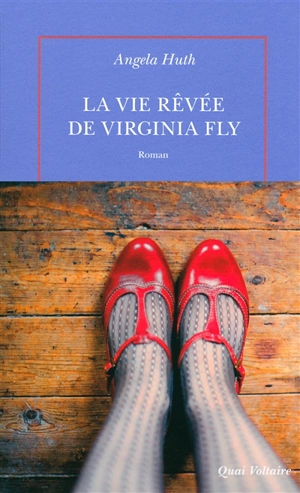 La vie rêvée de Virginia Fly - Angela Huth