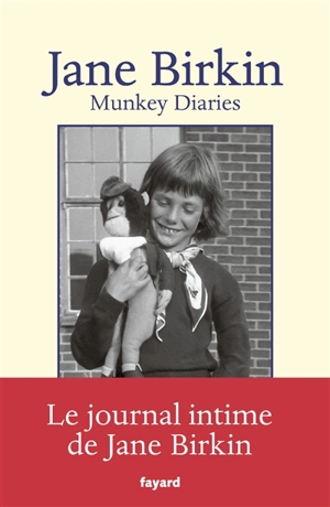 Munkey diaries. 1957-1982 - Jane Birkin