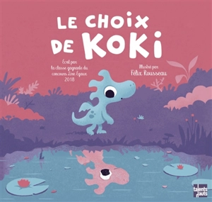 Le choix de Koki - Félix Rousseau