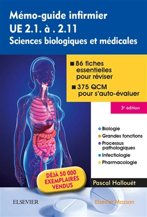 Mémo-guide infirmier : sciences biologiques et médicales : UE 2.1 à 2.11 - Pascal Hallouët