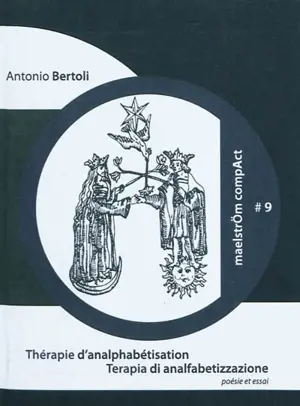 Thérapie d'analphabétisation. Terapia di analfabetizzazione - Antonio Bertoli