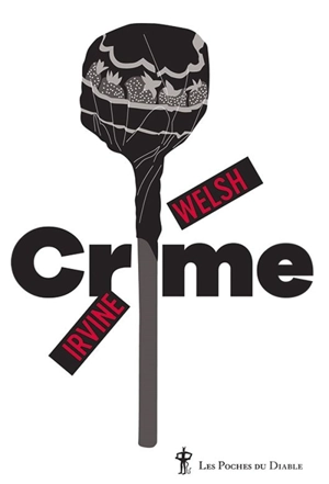 Crime - Irvine Welsh