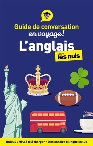 L'anglais pour les nuls en voyage ! : guide de conversation - Claude Raimond