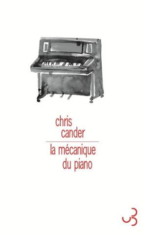 La mécanique du piano - Chris Cander