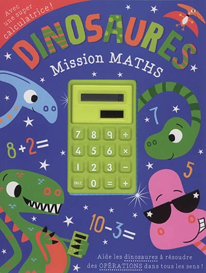 Dinosaures : mission maths - Rosie Greening