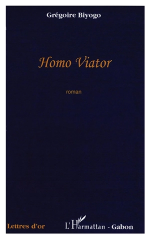 Homo viator - Grégoire Biyogo