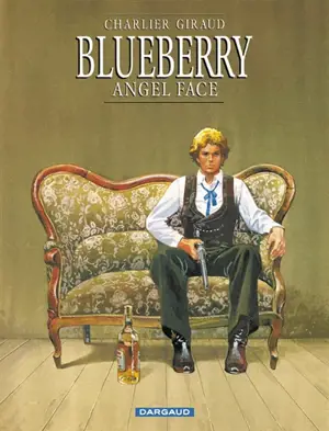 Blueberry. Vol. 17. Angel face - Jean-Michel Charlier