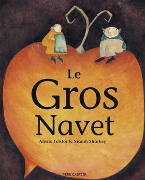 Le gros navet - Alekseï Nikolaïevitch Tolstoï