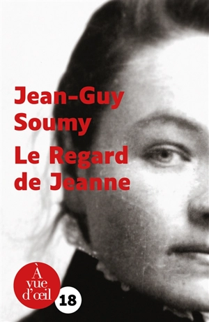 Le regard de Jeanne - Jean-Guy Soumy