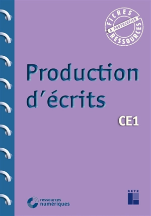 Production d'écrits CE1 : programmes 2016 - Françoise Bellanger