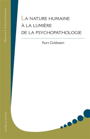 La nature humaine à la lumière de la psychopathologie - Kurt Goldstein