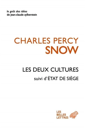 Les deux cultures. Supplément aux deux cultures. Etat de siège - Charles Percy Snow