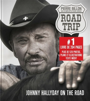 Road trip : Johnny Hallyday on the road - Pierre Billon