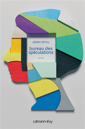 Bureau des spéculations - Jenny Offill