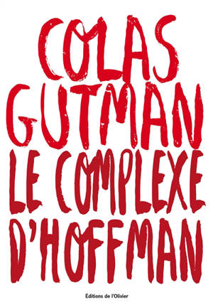 Le complexe d'Hoffman - Colas Gutman