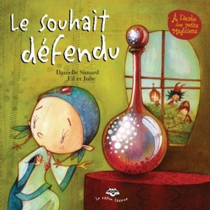 Le souhait défendu - Danielle Simard