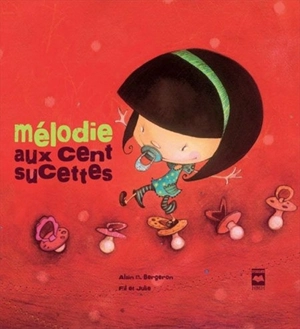 Mélodie aux cent sucettes - Alain M. Bergeron