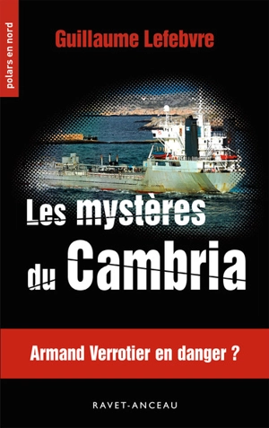 Les mystères du Cambria - Guillaume Lefebvre