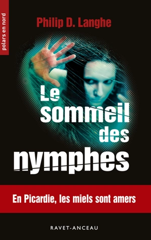 Le sommeil des nymphes - Philip D. Langhe