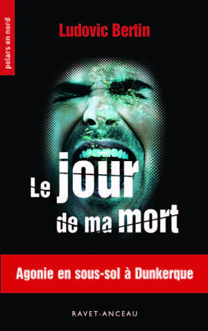 Le jour de ma mort - Ludovic Bertin