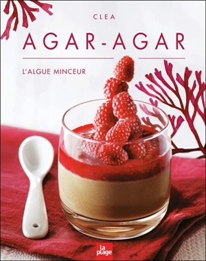 Agar-agar : l'algue minceur - Clea