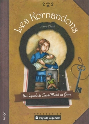 Les kornandons : une légende de Saint-Michel-en-Grève - Fanny Cheval