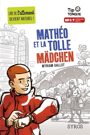 Mathéo et la tolle Mädchen - Myriam Gallot