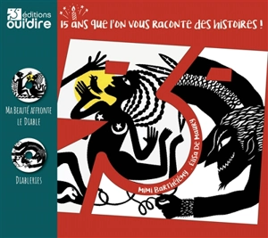 Histoires endiablées d'Haïti et d'ailleurs : 15 ans que l'on vous raconte des histoires ! - Mimi Barthélémy