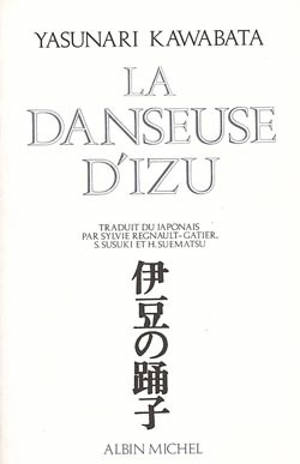 La danseuse d'Izu - Yasunari Kawabata