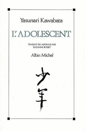 L'adolescent : récits autobiographiques - Yasunari Kawabata