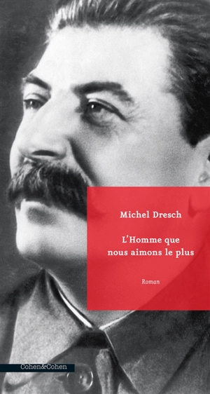 L'homme que nous aimons le plus - Michel Dresch