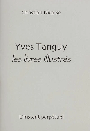 Yves Tanguy : les livres illustrés - Christian Nicaise